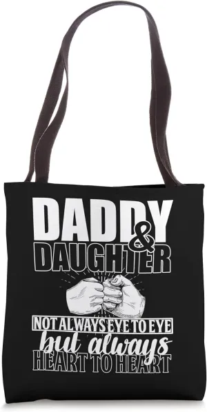 DADDY & DAUGHTER NOT ALWAYS EYE TO EYE Father's Day Meme Tote Bag