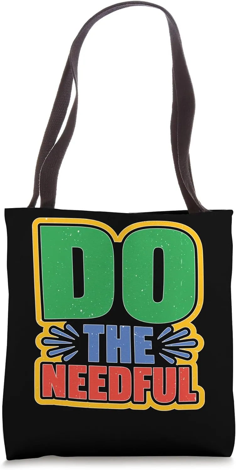 Do The Needful Reminder Work Productivity Motivation Tote Bag