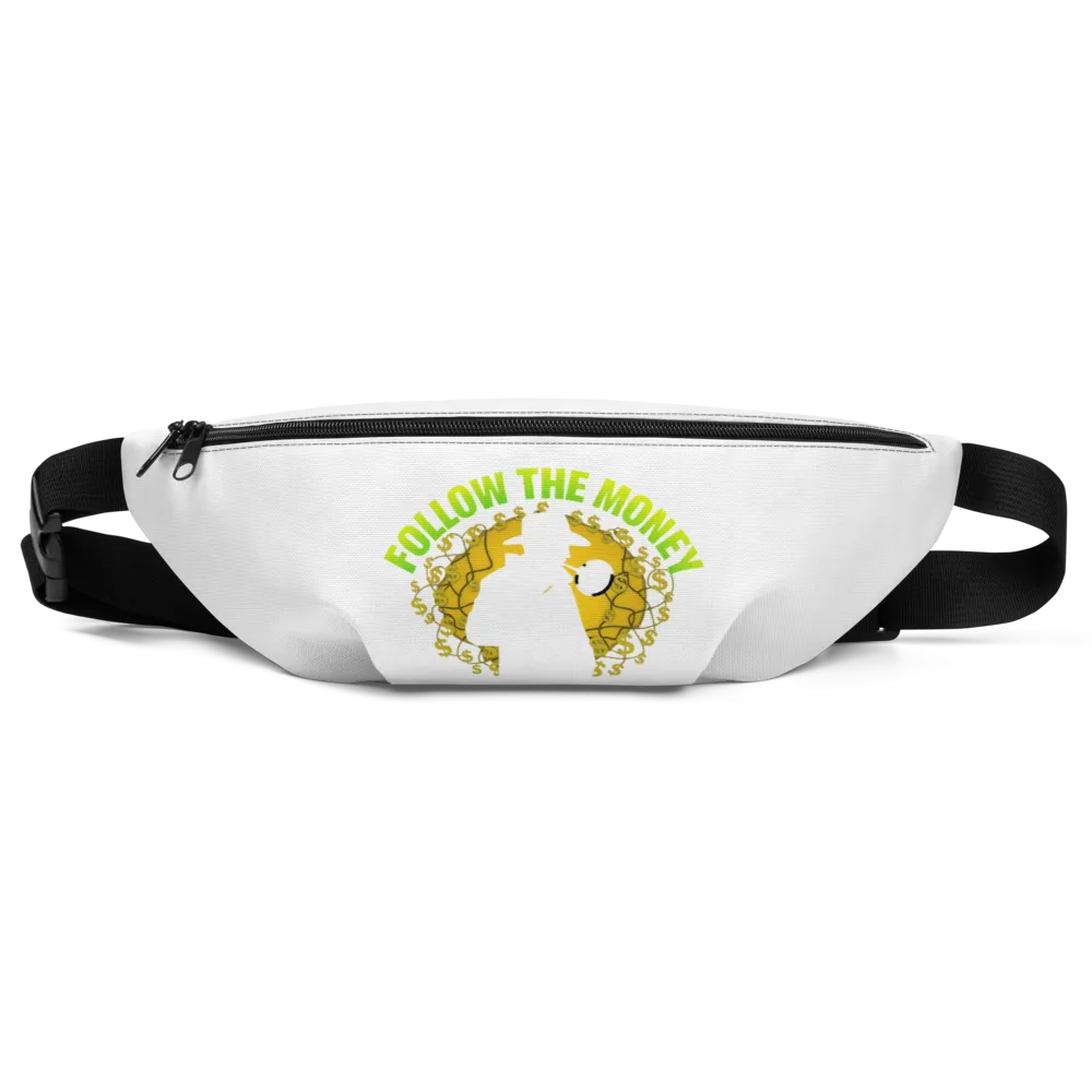 Follow the Money Fanny Pack