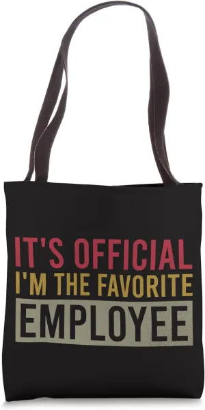 It's Official I'm The Favorite Employee Vintage Birthday Tote Bag