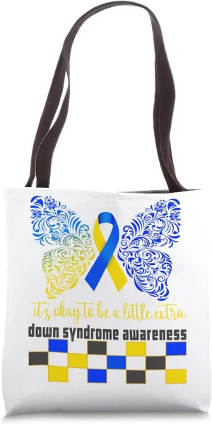it's okay to be a little extra down syndrome awareness Tote Bag