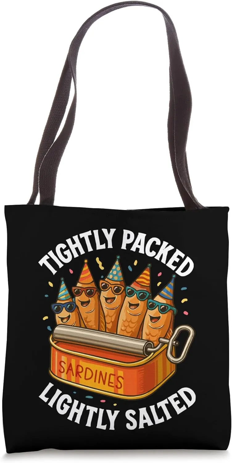 Tightly Packed Lightly Salted Sardine Party Joke Design Tote Bag